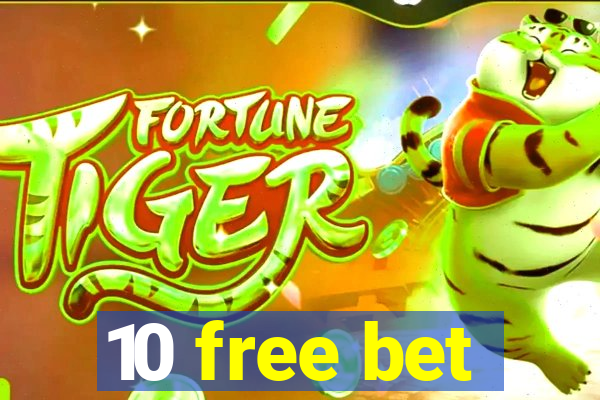 10 free bet